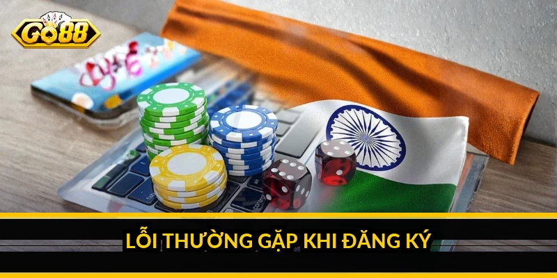 Lỗi thường gặp khi đăng ký